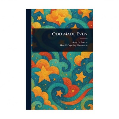 Odd Made Even Le Feuvre Paperback