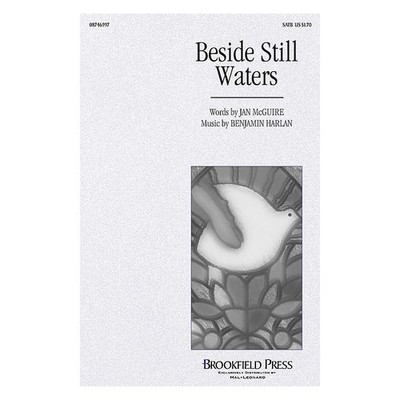 Brookfield Beside Still Waters SATB composed by Benjamin Harlan