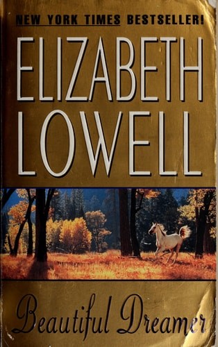 Beautiful Dreamer by Lowell, Elizabeth, Good Book