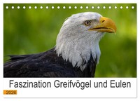 Faszination GreifvöGel Und Eulen (Tischkalender 2026 Din A5 Quer), Calvendo...