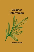 Ernest Doin | Le DîNer Interrompu | Taschenbuch | FranzöSisch (2023)