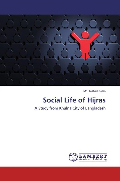 Social Life Of Hijras | A Study From Khulna City Of Bangladesh | Islam | Buch-image