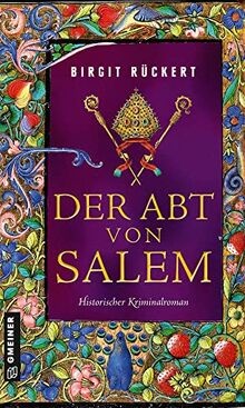 Der Abt von Salem: Historischer Kriminalroman (Historisc... | Buch | Zustand gut
