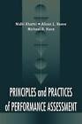 Principles and Practices of Performance Assessment by Michael B. Kane, Nidhi Khattri, Alison L. Reeve (Hardback, 1998)