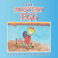 Porshia Fernando | The Mystery Egg | Taschenbuch | Englisch (2018) | Xlibris Au