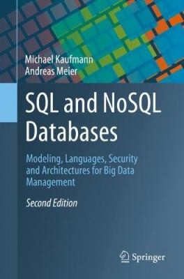 SQL and Nosql Databases: Modeling, Languages, Security and Architectures for