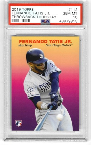 FERNANDO TATIS JR 2019 TOPPS (THROWBACK THURSDAY) #112 RC PSA 10 (GEM MINT)