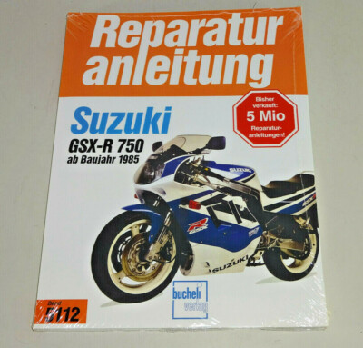 Reparaturanleitung / Handbuch Suzuki GSX-R 750 - ab Baujahr 1985