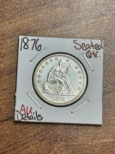 1876 P Seated Liberty Quarter AU About Uncirculated US 25c Type Coin (Raw16997)