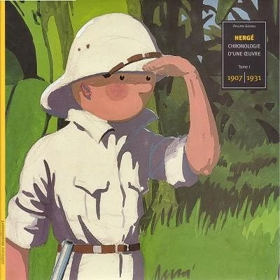 EO Hergé - chronologie d'une oeuvre 1 1907-1931  (Hergé) (TTBE)