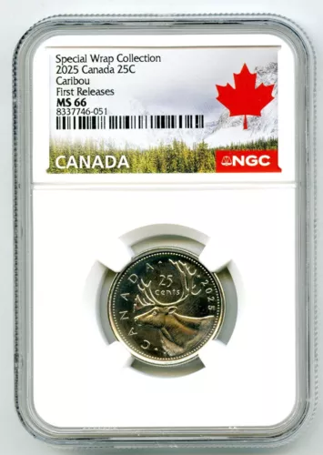 2025 CANADA 25 CENT NGC MS66 SPECIAL WRAP QUARTER FIRST RELEASES