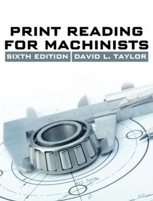 Print Reading for Machinists - 9781285419619