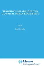 Bronkhorst - Tradition and Argument in Classical Indian Linguistics    - X555z