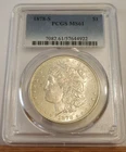 1878 S MORGAN SILVER DOLLAR PCGS Graded MS 61, LOOKS BETTER
