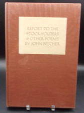 John Beecher REPORT TO THE STOCKHOLDERS & OTHER POEMS Limited Edition 1/300 HC