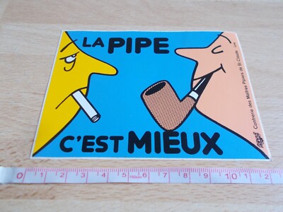 Aufkleber ''La pipe c'est better'' Bruderschaft Pfeifenmeister St. Claude-J.Faizant