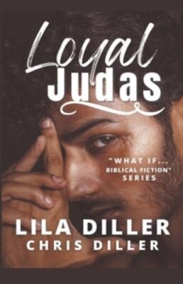 Diller - Loyal Judas - New paperback or softback - X555z