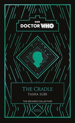 Tasha Suri / Doctor Who: The Cradle9781405956963