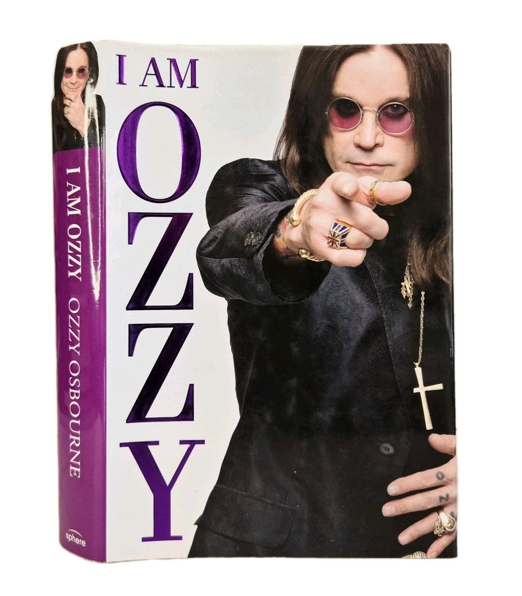 I Am Ozzy by Ozzy Osbourne 2009 First UK Edition Autobiography