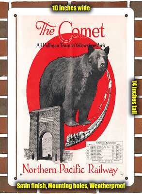 Metal Sign - 1926 Northern Pacific The Comet to Yellowstone - 10x14 inches