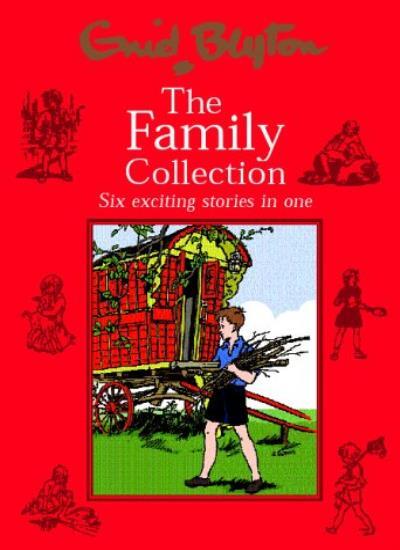 The Family Collections: Six Exciting Stories in One By Enid Blyton