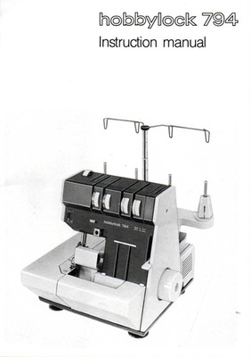 PFAFF Hobbylock 794 Sewing Machine Instruction Manual