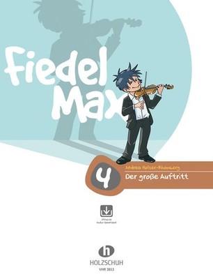 Fiedel-Max - Der große Auftritt 4 | Andrea Holzer-Rhomberg | deutsch