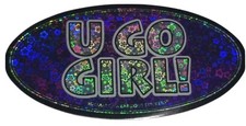 Large Sticker- U GO GIRL -metallic/holographic-Bumper Sticker