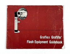 Graflex Graflite Flash Equipment Guidebook INSTRUCTION MANUAL / USERS GUIDE