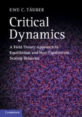Critical Dynamics : A Field Theory Approach to Equilibrium and Non-Equilibriu...