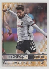 2016-17 Topps UCL Showcase Retail Orange Olcay Sahan #24 Rookie RC