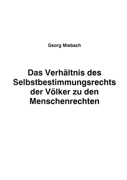 Das VerhäLtnis Des Selbstbestimmungsrechts Der VöLker Zu Den Menschenrechten-image
