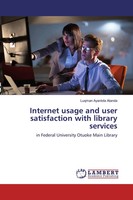Luqman Ayanlola Atanda | Internet Usage And User Satisfaction With Library...