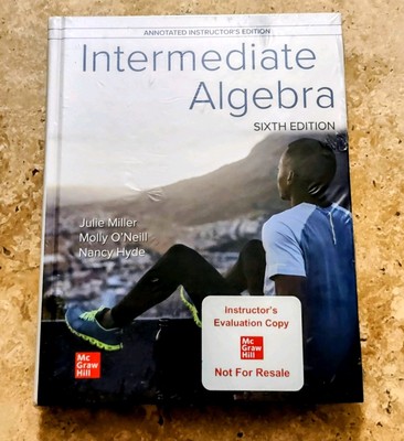 Intermediate Algebra (6th Edition) by Julie Miller Hardcover