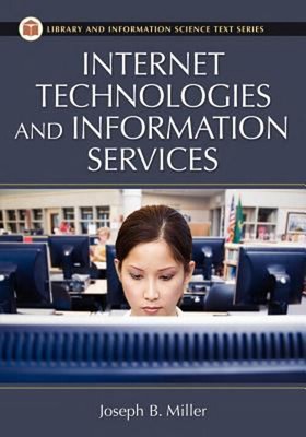 Internet Technologies and Information Services Paperback Joseph B