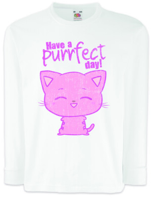 Have A Purrfect Day Kinder Langarm T-Shirt Cat Cats Love Meow I love Addiction