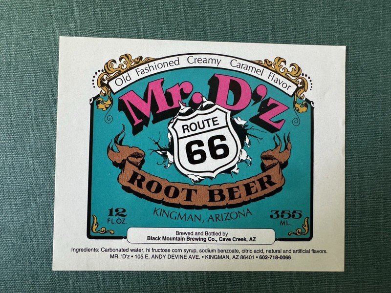 Mr D'z Root Beer Bottle Label Kingman Arizona Black Mtn Brg Co Cave Creek Az