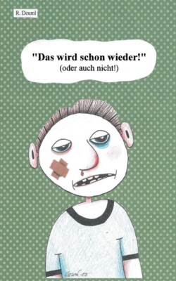 Das Wird Schon Wieder: Oder Auch Nicht