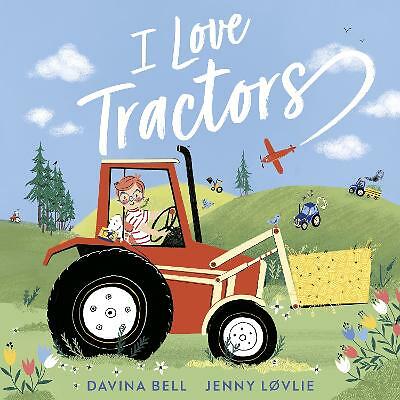 I Love Tractors! by Davina Bell (Paperback, 2021)