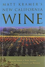 Matt Kramer's New California Wine Hardcover Matt Kramer