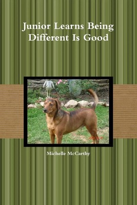 Junior Learns Being Different Is Good Michelle Mccarthy Taschenbuch Englisch