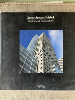 JAMES STEWART POLSHEK: CONTEXT AND RESPONSIBILTY: By Rizzoli & Helen Searing VG