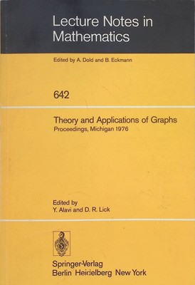 Theory and applications of graphs : proceedings, Mich., May 11 - 15, 1976. Lectu