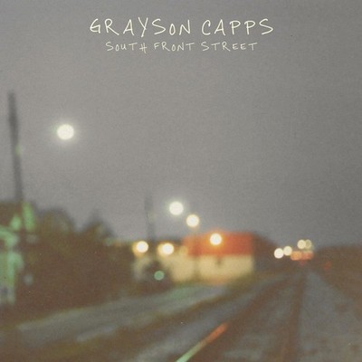 Grayson Capps South Front Street (CD)