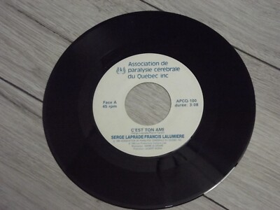 Serge Laprade Francis Lalumiere C'est ton Ami Vinyl 7'' 45 RPM
