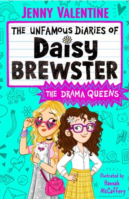 The Unfamous Diaries of Daisy Brewster: The Drama Queens by Jenny Valentine