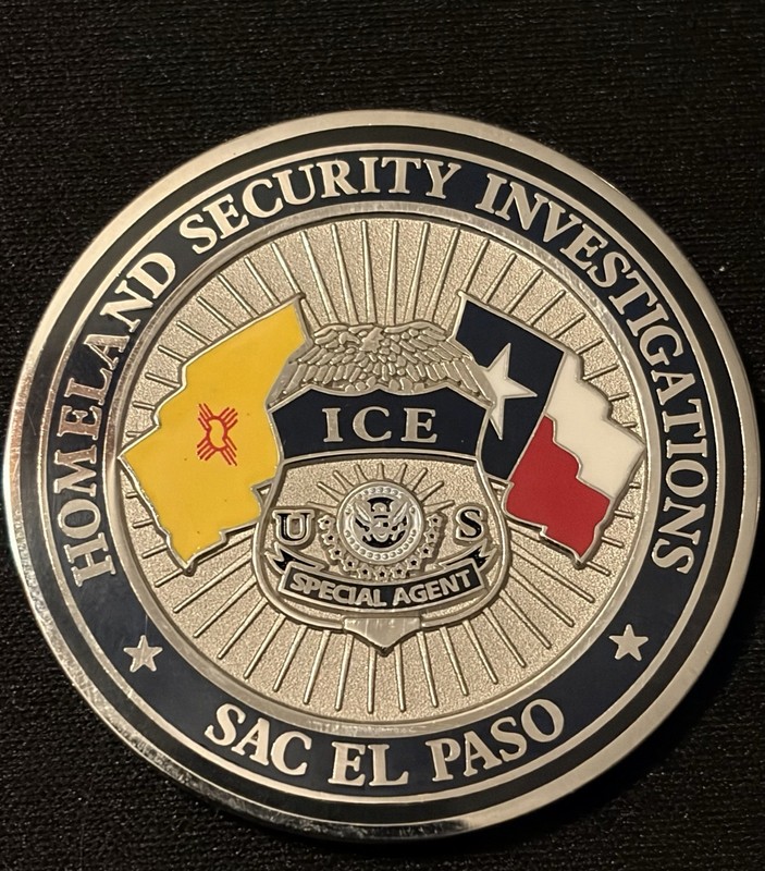ICE HSI Special Agent SAC El Paso Texas Federal police Challenge Coin