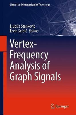 Vertex-Frequency Analysis of Graph Signals - 9783030035730