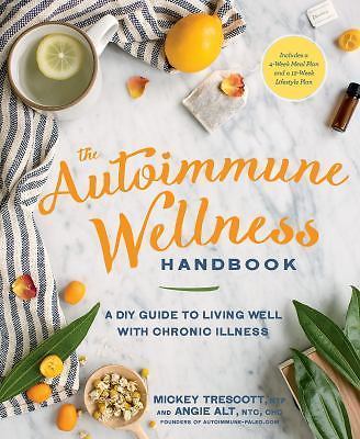 The Autoimmune Wellness Handbook: A DIY Guide to - paperback, 9781623367299, NTP