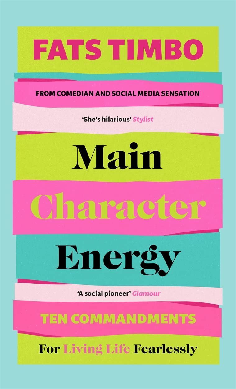 Main Character Energy: An Empowering Guide From TikTok Megastar Fats Timbo by F - Image 2